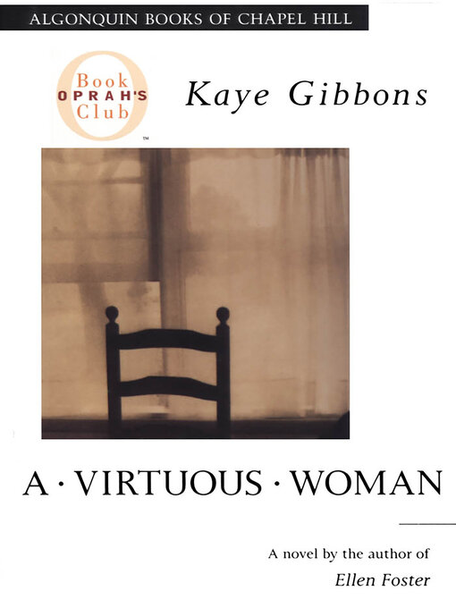 Kaye Gibbons创作的A Virtuous Woman作品的详细信息 - 可供借阅
